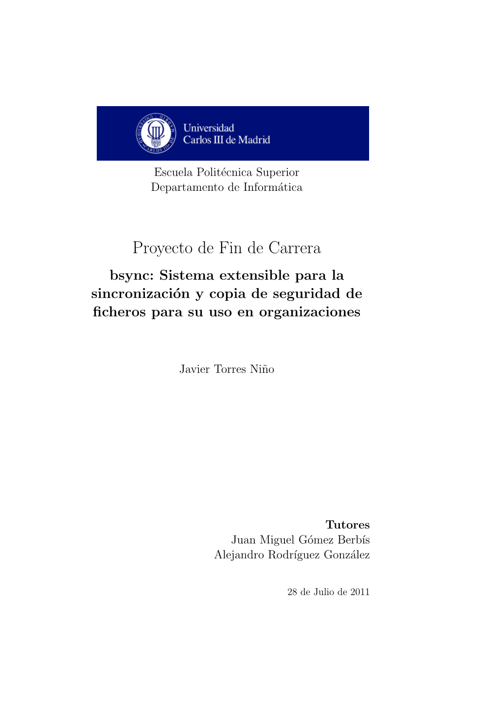 Bsync: Sistema Extensible Para La Sincronizaci´Ony Copia De Seguridad De ﬁcheros Para Su Uso En Organizaciones