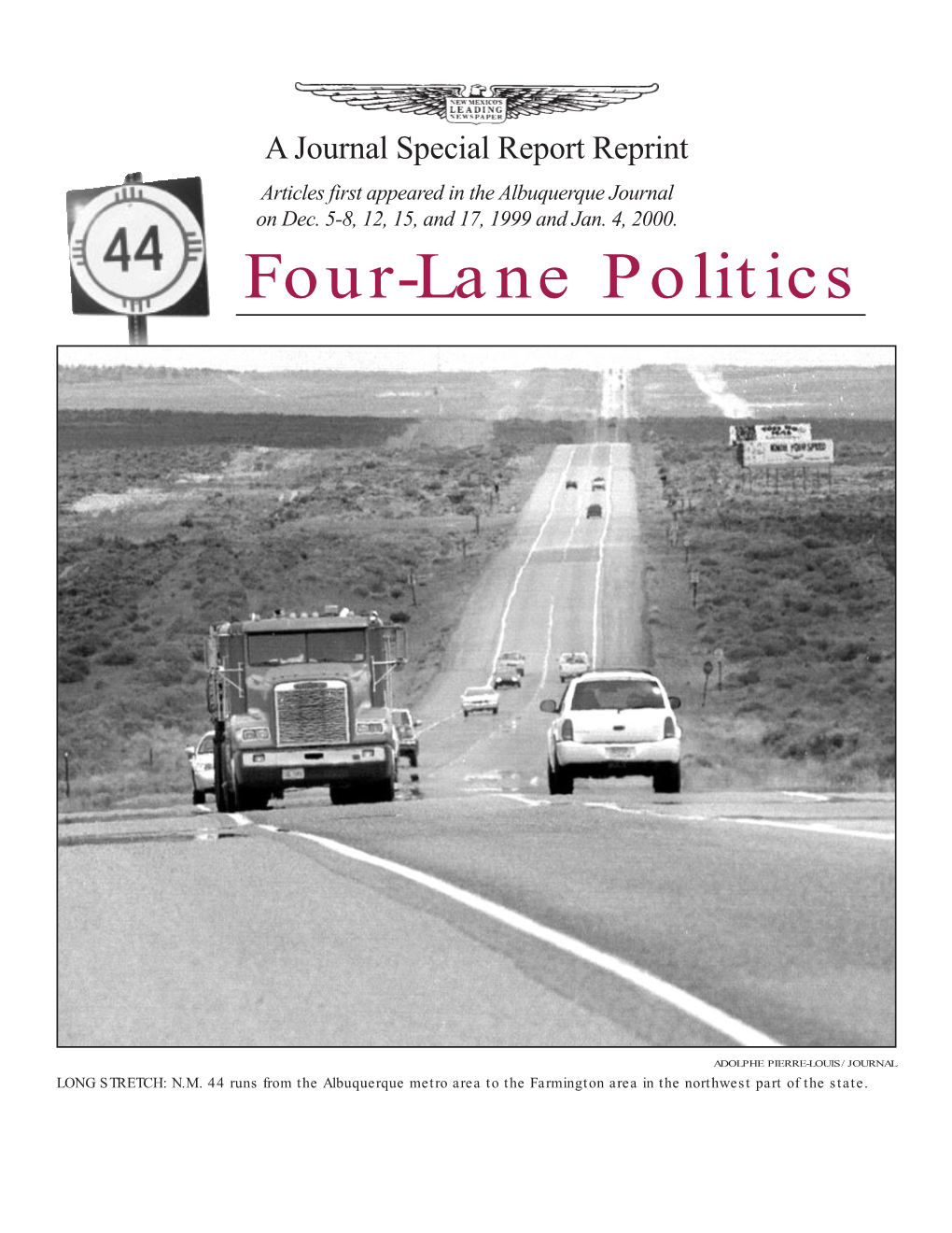 Four-Lane Politics