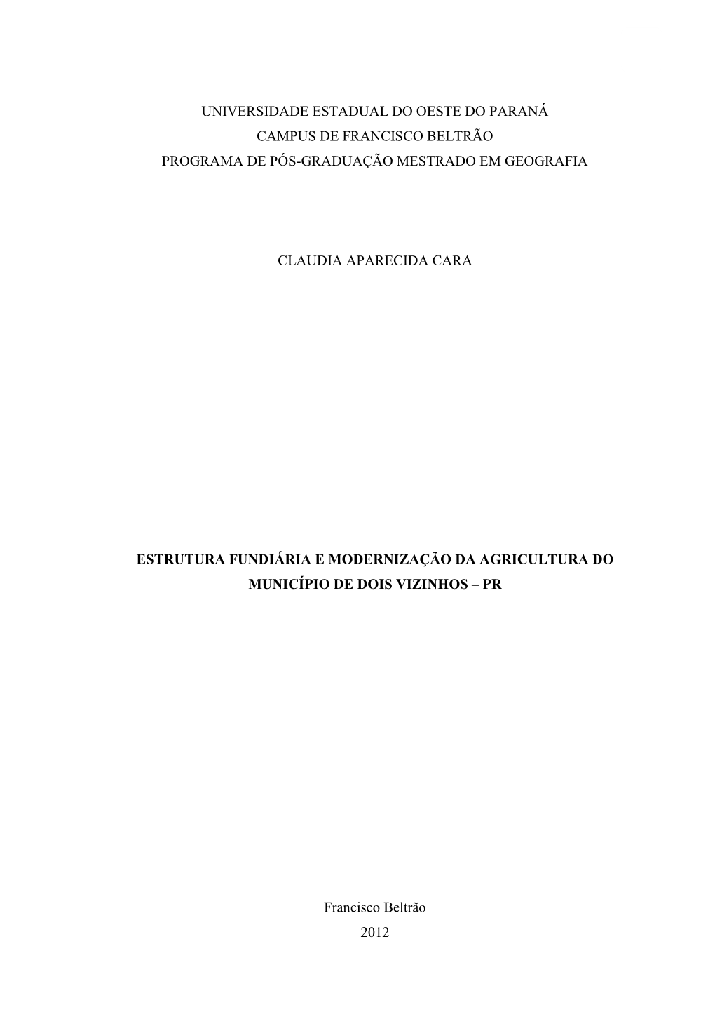 Universidade Estadual Do Oeste Do Paraná Campus De Francisco Beltrão Programa De Pós-Graduação Mestrado Em Geografia