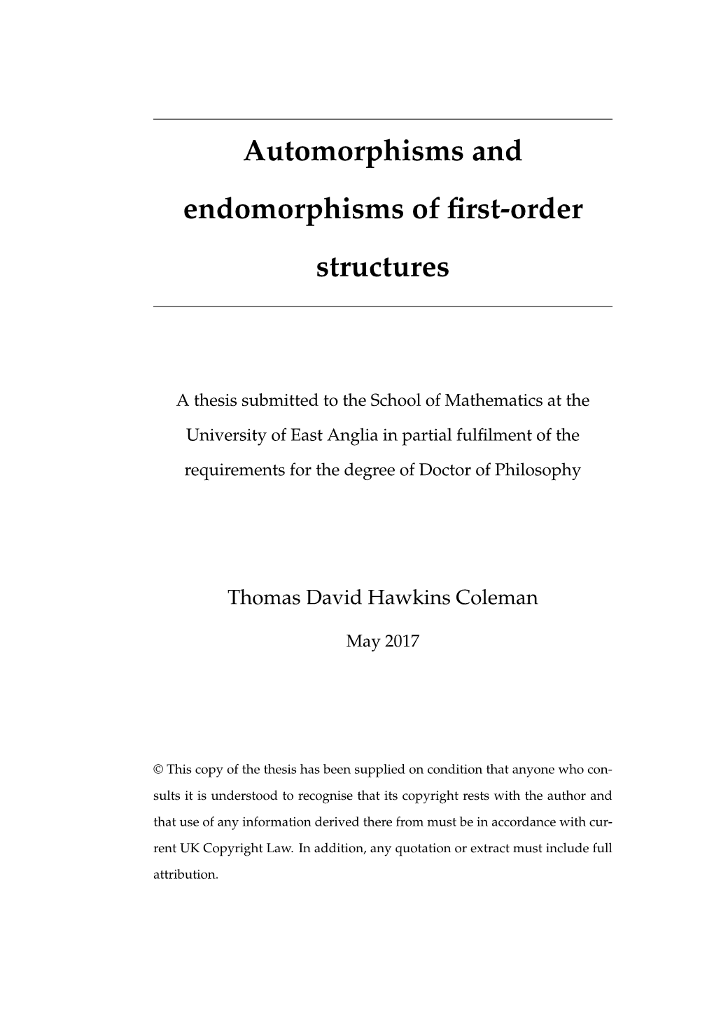 Automorphisms and Endomorphisms of First-Order Structures