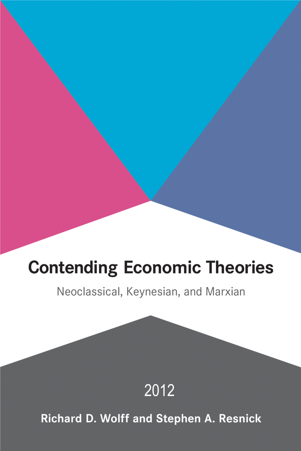 Neoclassical, Keynesian, and Marxian