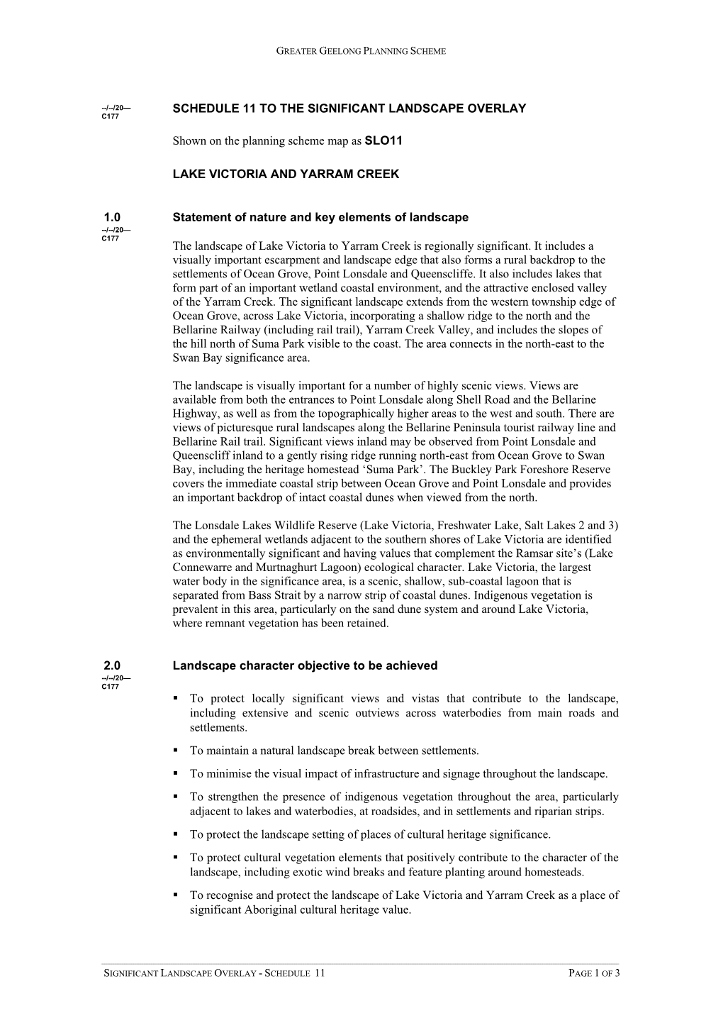 SCHEDULE 11 to the SIGNIFICANT LANDSCAPE OVERLAY Shown on the Planning Scheme Map As SLO11 LAKE VICTORIA and YARRAM CREEK 1.0 St
