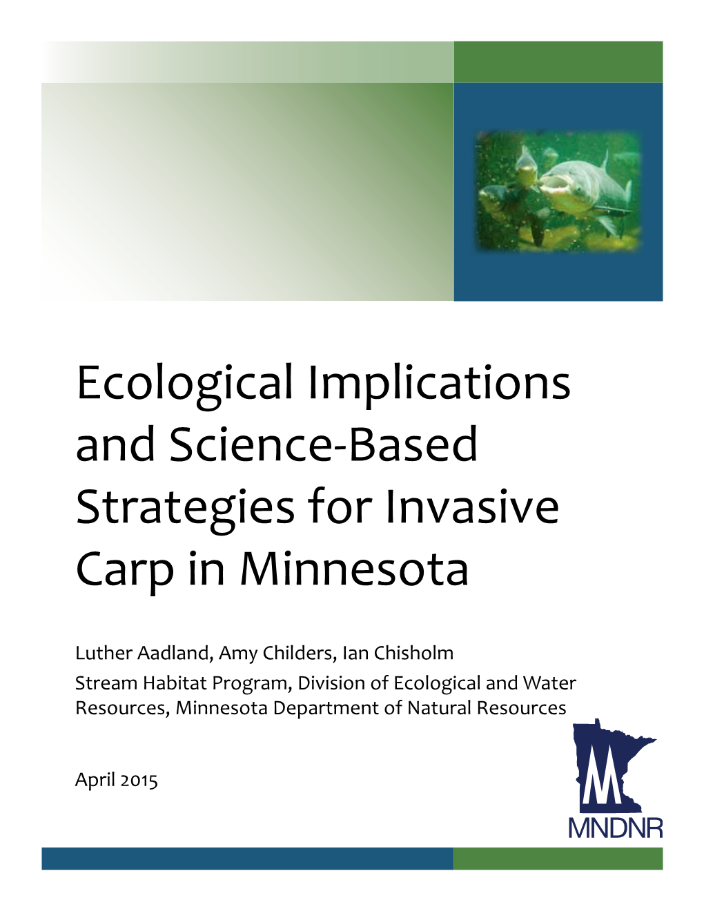 Ecological Implications and Science-Based Strategies for Invasive Carp in Minnesota