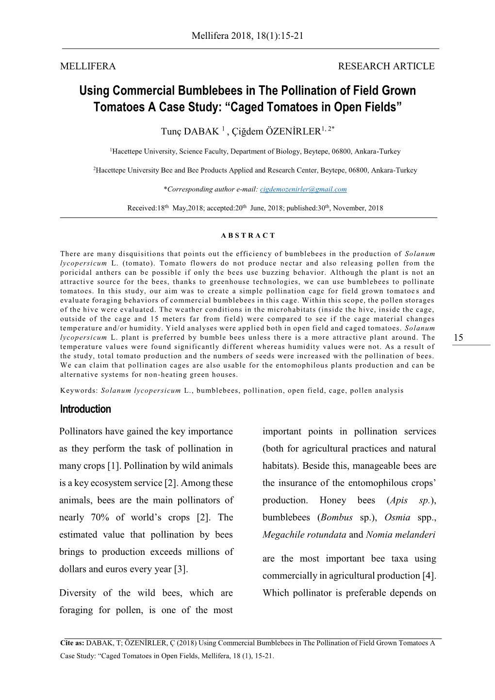 Using Commercial Bumblebees in the Pollination of Field Grown Tomatoes a Case Study: “Caged Tomatoes in Open Fields”