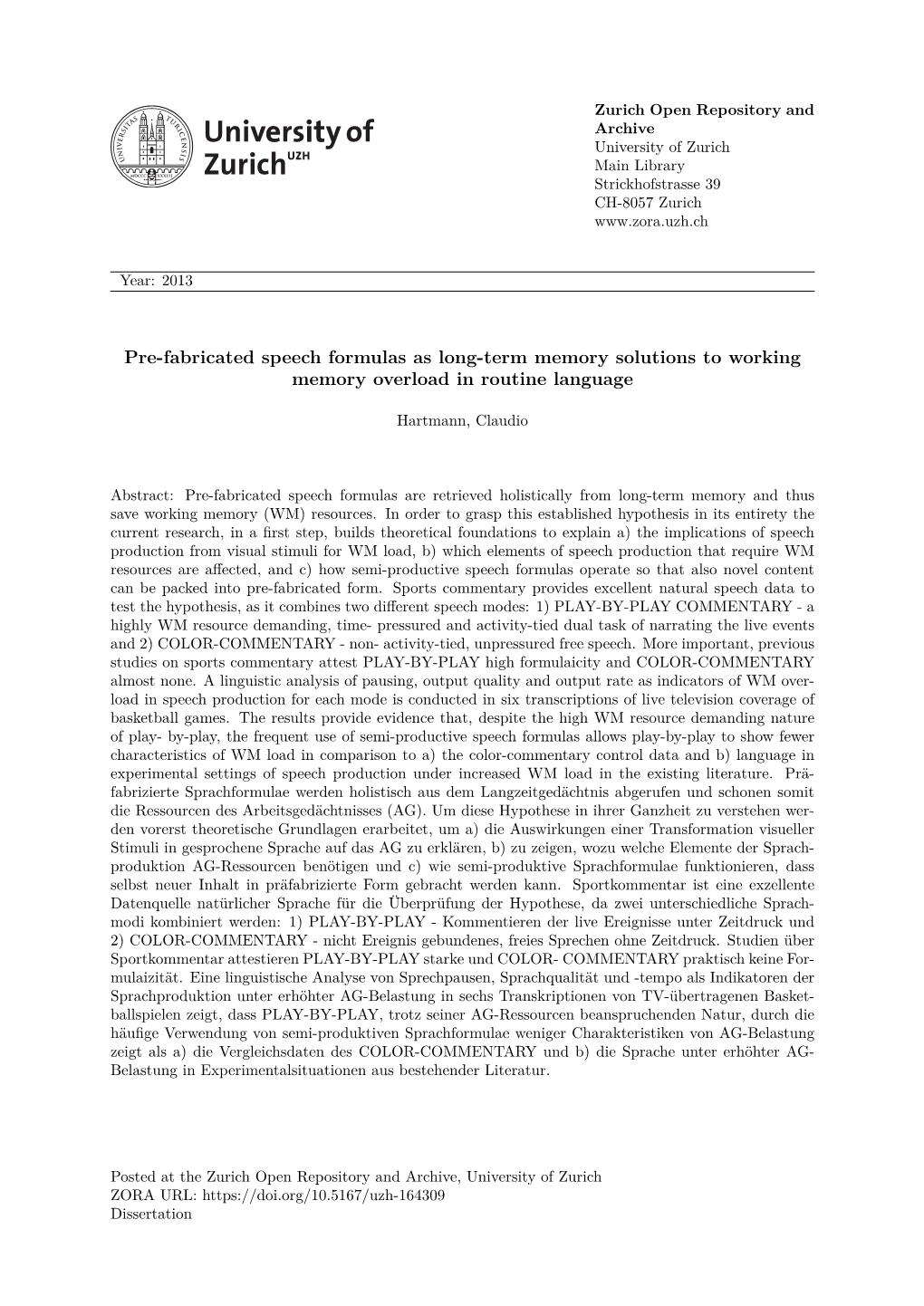 Pre-Fabricated Speech Formulas As Long-Term Memory Solutions to Working Memory Overload in Routine Language