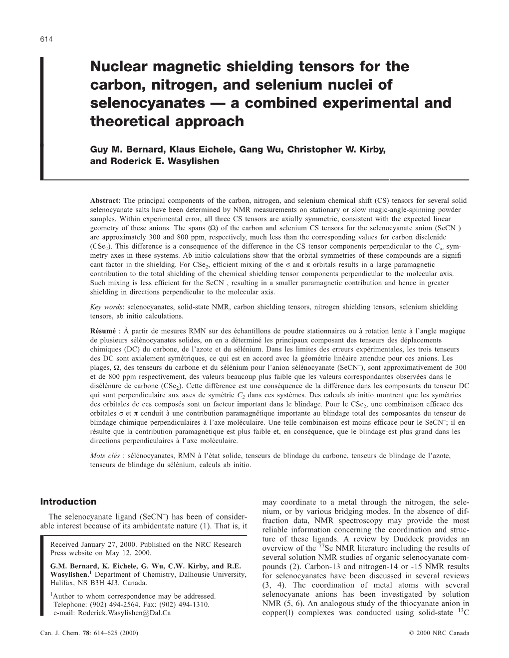 Nuclear Magnetic Shielding Tensors for the Carbon, Nitrogen, and Selenium Nuclei of Selenocyanates — a Combined Experimental and Theoretical Approach