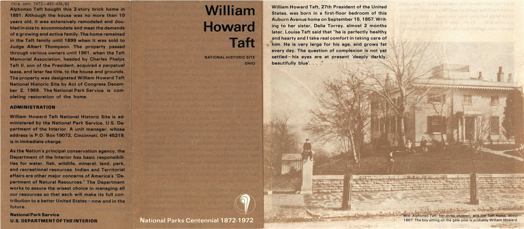 William Howard Taft, 27Th President of the United Alphonso Taft Bought This 2-Story Brick Home in William States, Was Born in a First-Floor Bedroom of This 1851