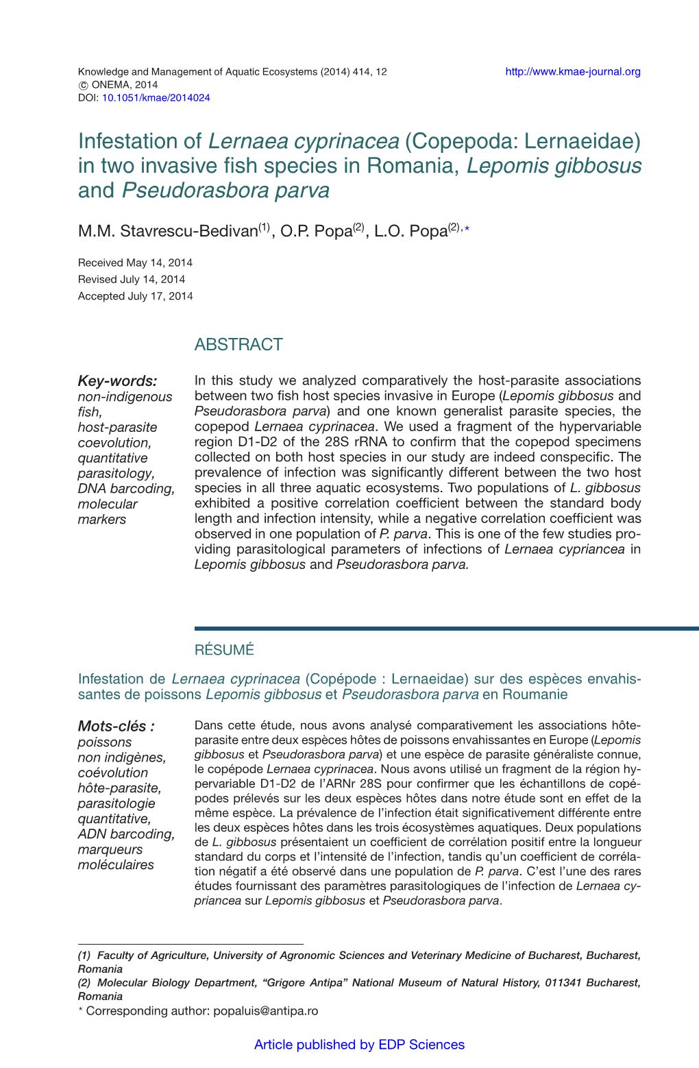 Infestation of Lernaea Cyprinacea (Copepoda: Lernaeidae) in Two Invasive ﬁsh Species in Romania, Lepomis Gibbosus and Pseudorasbora Parva