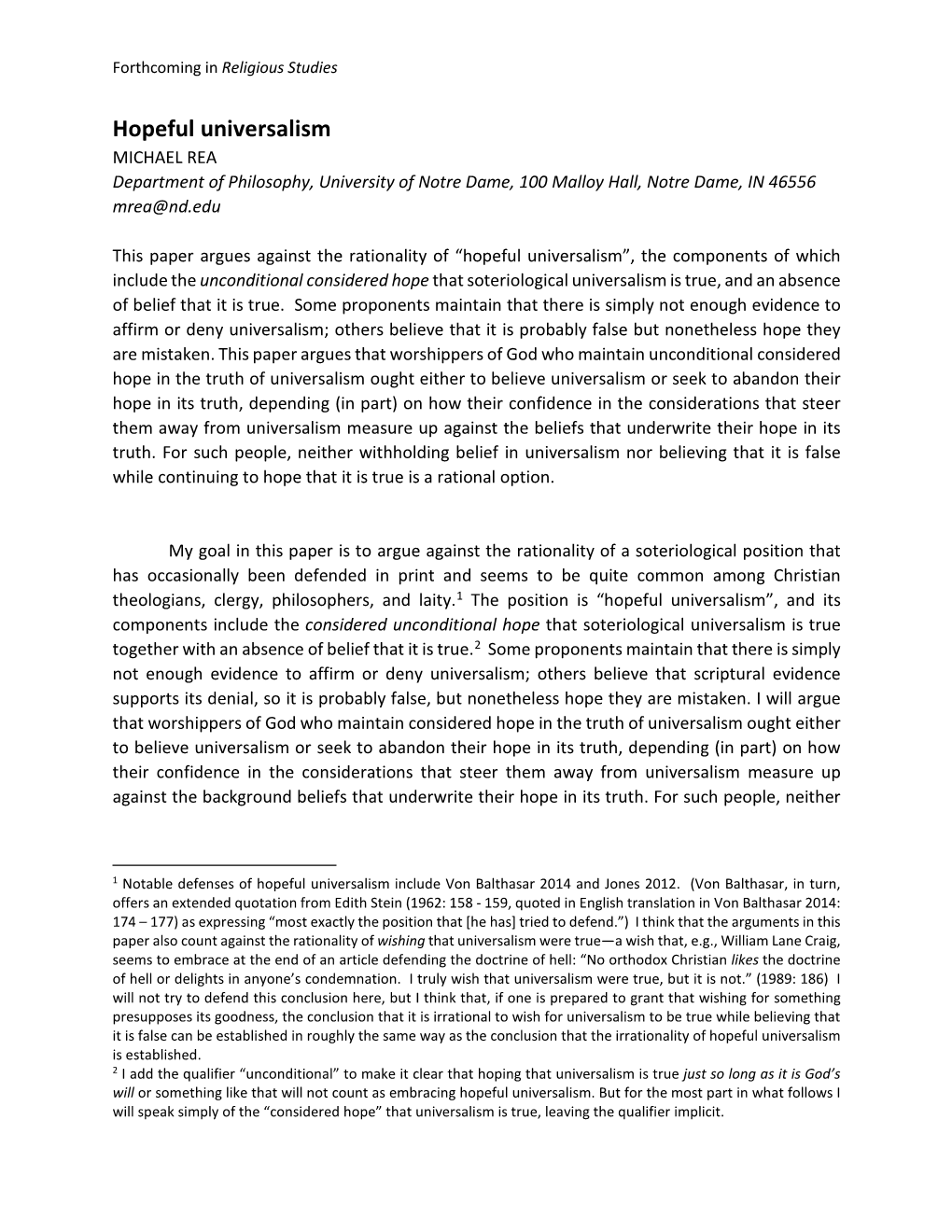 Hopeful Universalism MICHAEL REA Department of Philosophy, University of Notre Dame, 100 Malloy Hall, Notre Dame, in 46556 Mrea@Nd.Edu