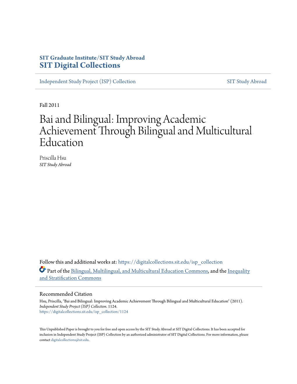Bai and Bilingual: Improving Academic Achievement Through Bilingual and Multicultural Education Priscilla Hsu SIT Study Abroad