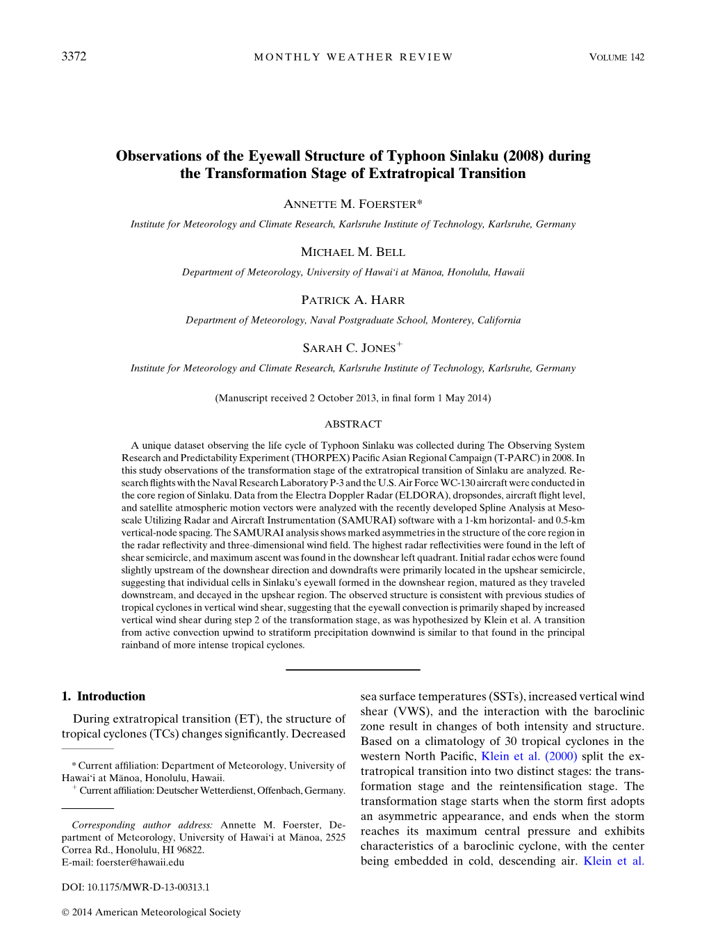 Observations of the Eyewall Structure of Typhoon Sinlaku (2008) During the Transformation Stage of Extratropical Transition