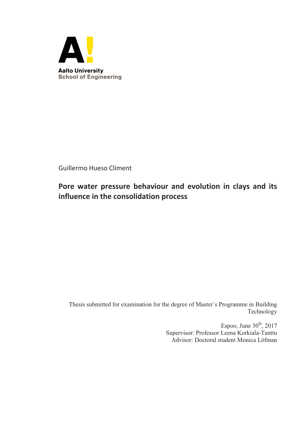 Pore Water Pressure Behaviour and Evolution in Clays and Its Influence in the Consolidation Process