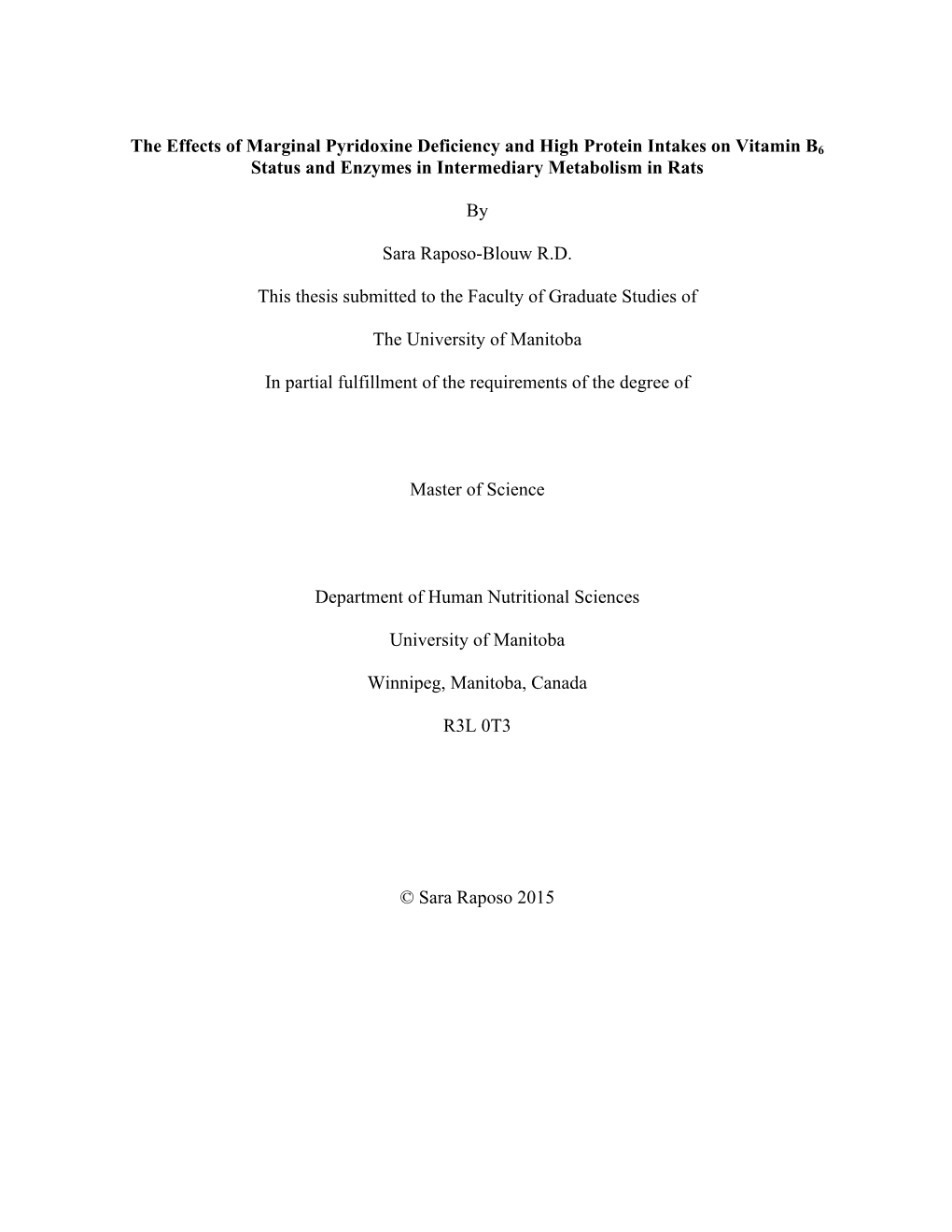 The Effects of Marginal Pyridoxine Deficiency and High Protein Intakes on Vitamin B6 Status and Enzymes in Intermediary Metabolism in Rats