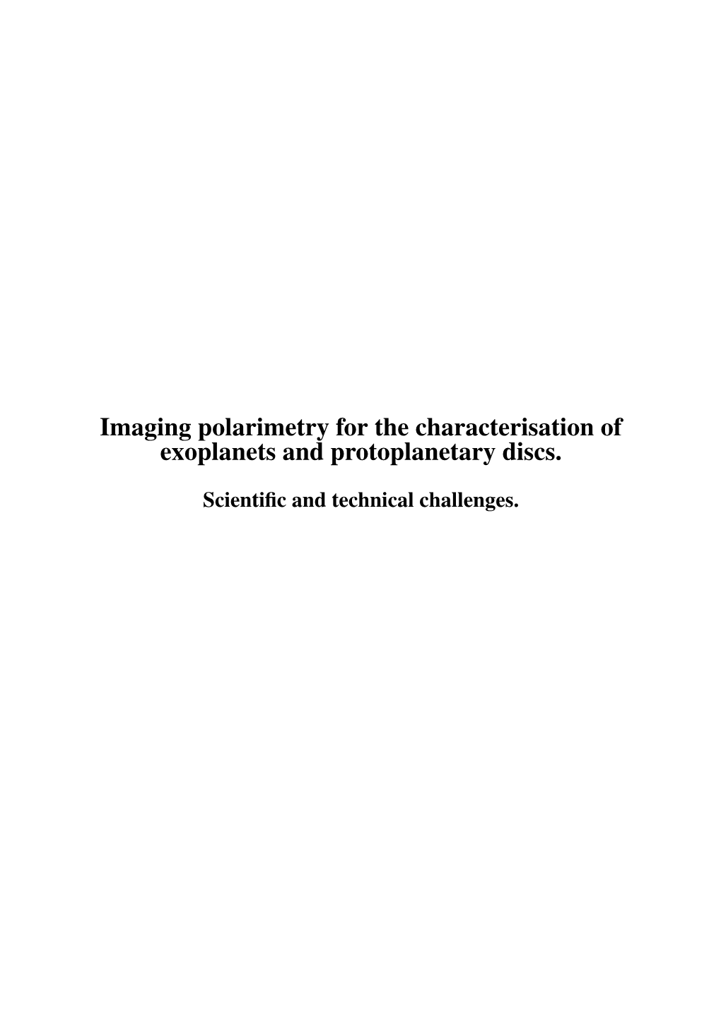 Characterisation of Exoplanets Through Polarimetry