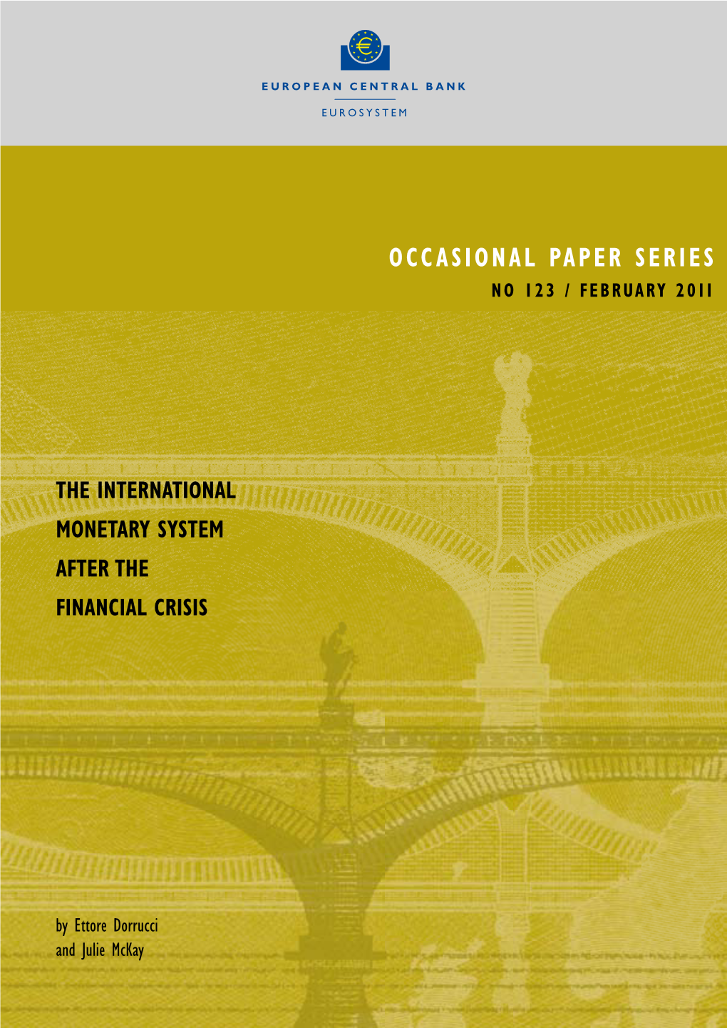 The International Monetary System After the Financial Crisis