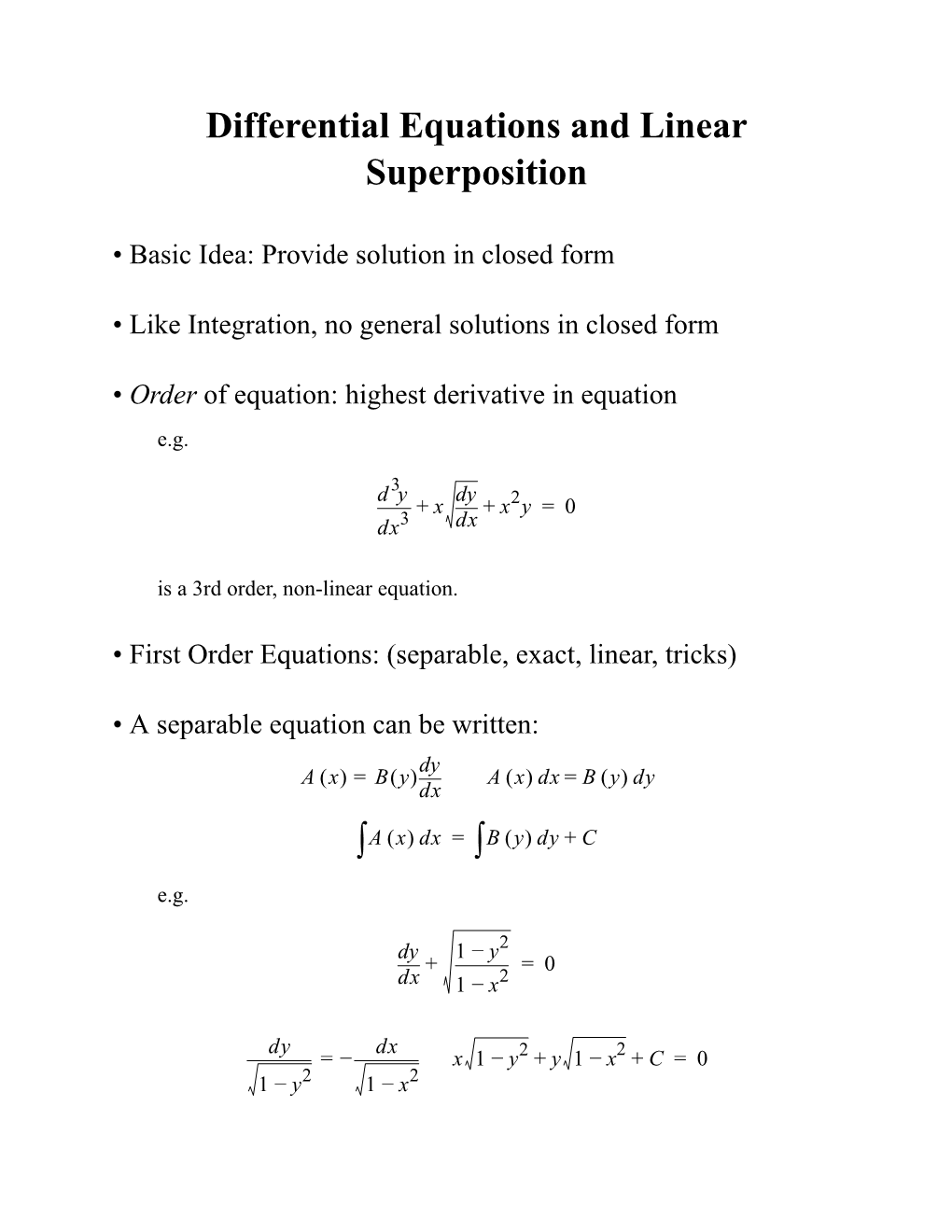 Differential Equations and Linear Superposition ∫ X( )