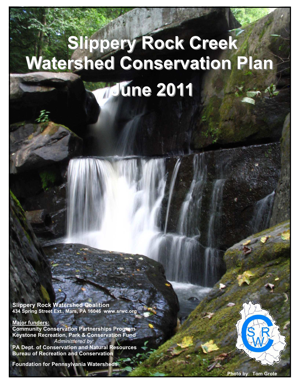 Slippery Rock Creek Watershed Conservation Plan June 2011