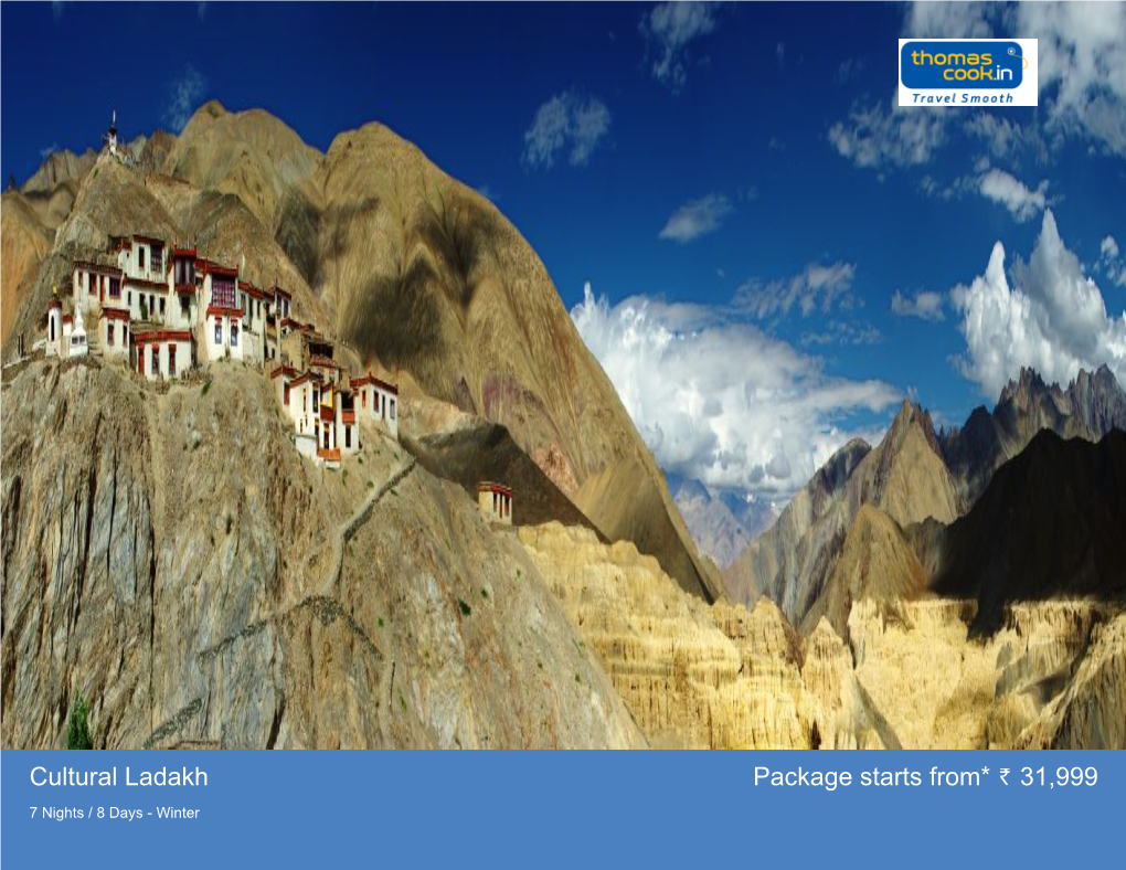 Cultural Ladakh Package Starts From* 31,999