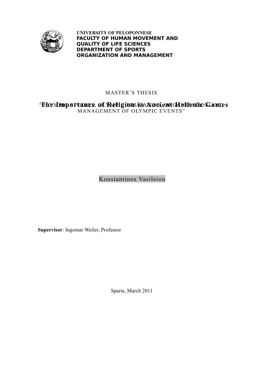 University of Peloponnese Faculty of Human Movement and Quality of Life Sciences Department of Sports Organization and Management