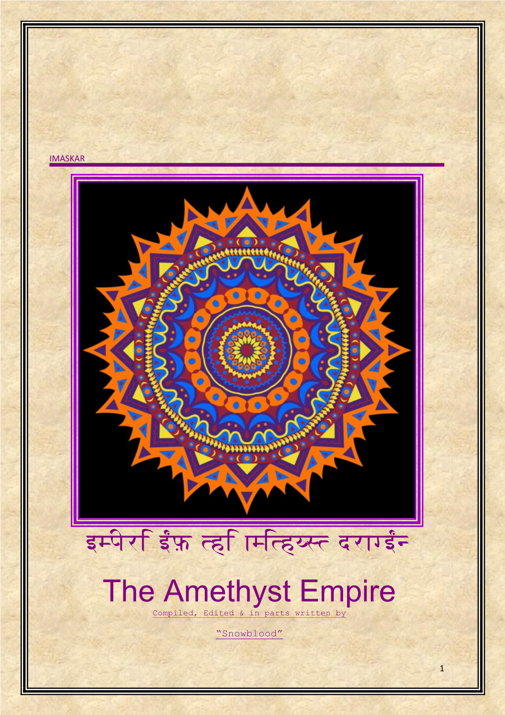 The Amethyst Empire Compiled, Edited & in Parts Written By