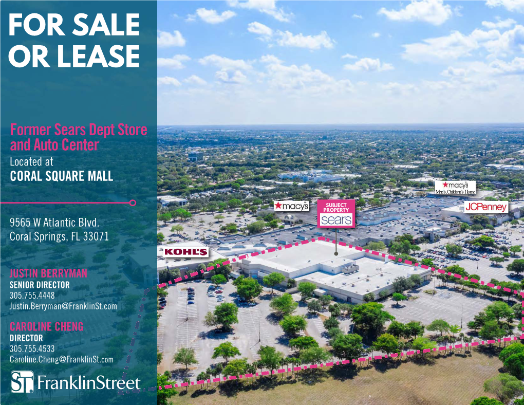 FOR SALE OR LEASE Sears | Coral Square Mall 9565 W Atlantic Blvd., Coral Springs, FL 33071