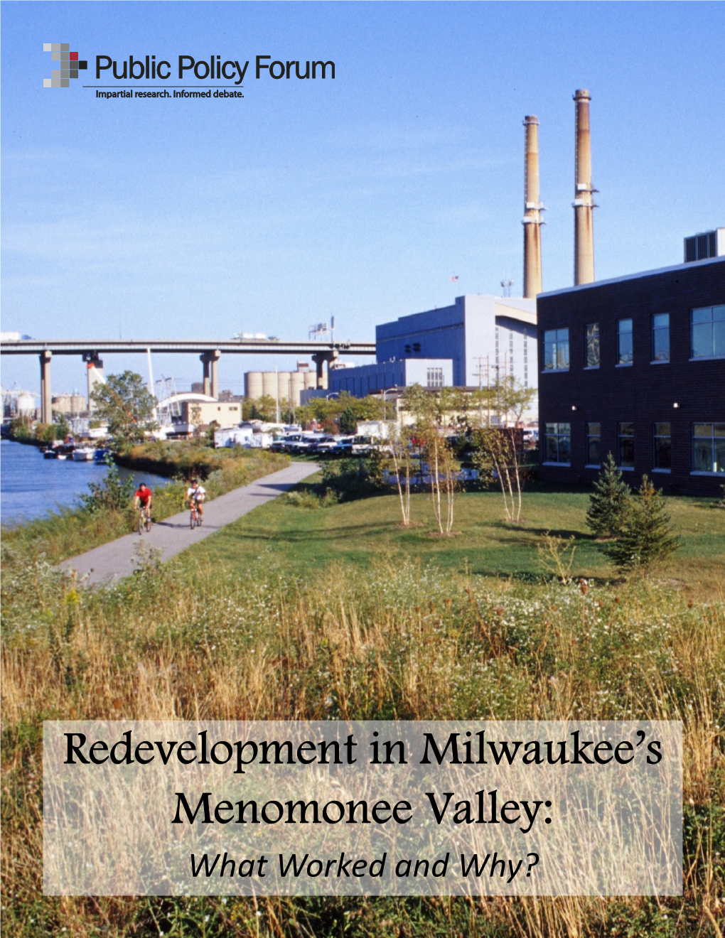 Redevelopment in Milwaukee's Menomonee Valley