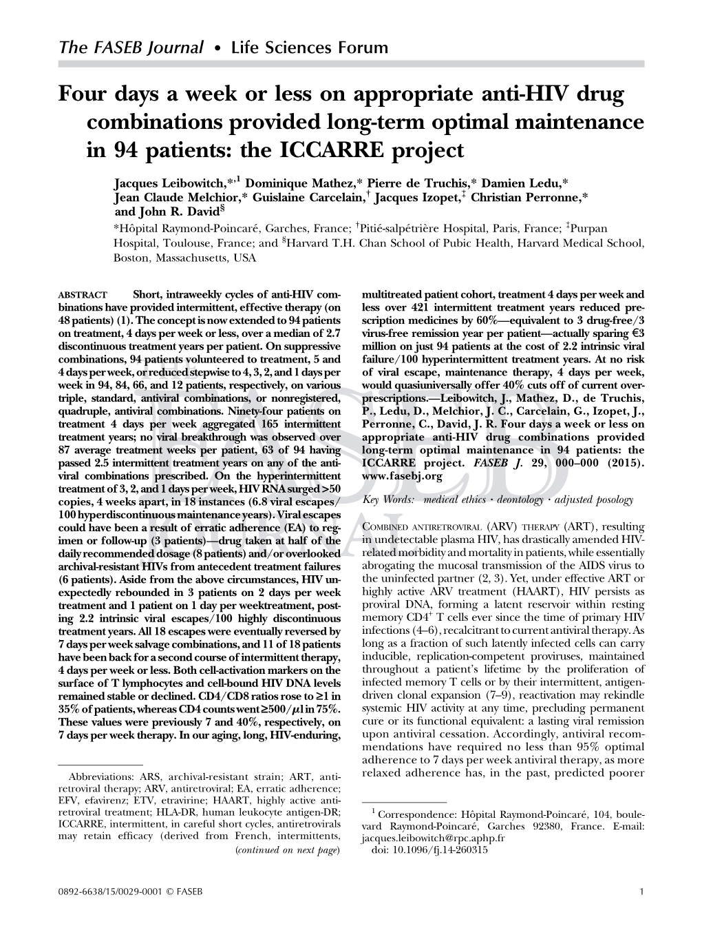 Four Days a Week Or Less on Appropriate Anti-HIV Drug Combinations Provided Long-Term Optimal Maintenance in 94 Patients: the ICCARRE Project