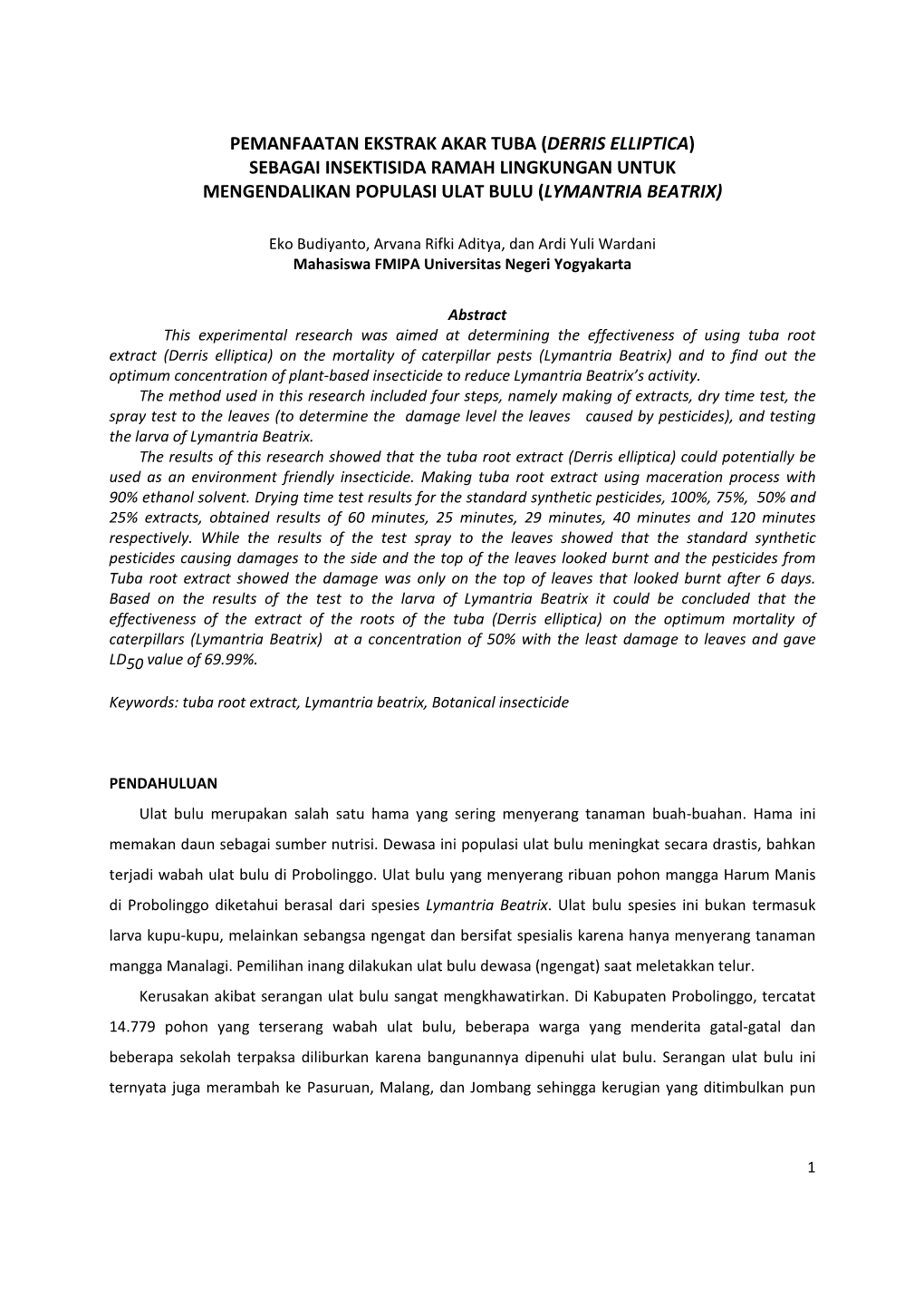 Pemanfaatan Ekstrak Akar Tuba (Derris Elliptica) Sebagai Insektisida Ramah Lingkungan Untuk Mengendalikan Populasi Ulat Bulu (Lymantria Beatrix)