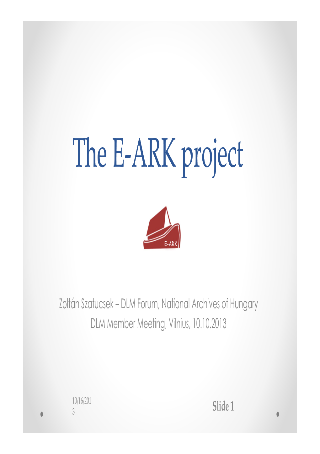 The E-ARK Project