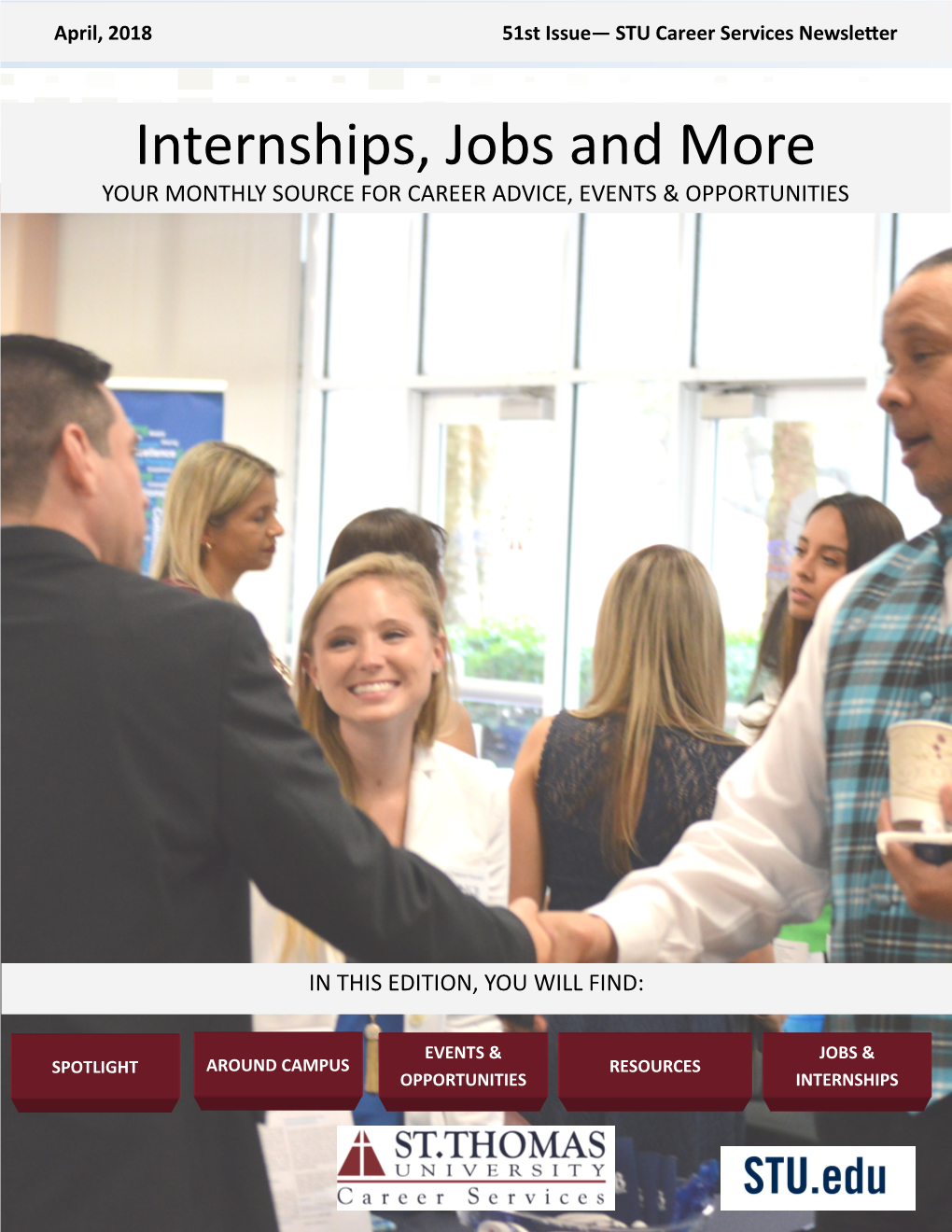 Internships, Jobs and More YOUR MONTHLY SOURCE for CAREER ADVICE, EVENTS & OPPORTUNITIES