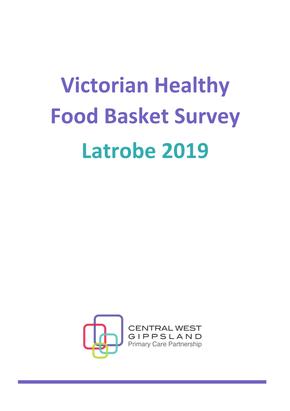 Victorian Healthy Food Basket Survey Latrobe 2019