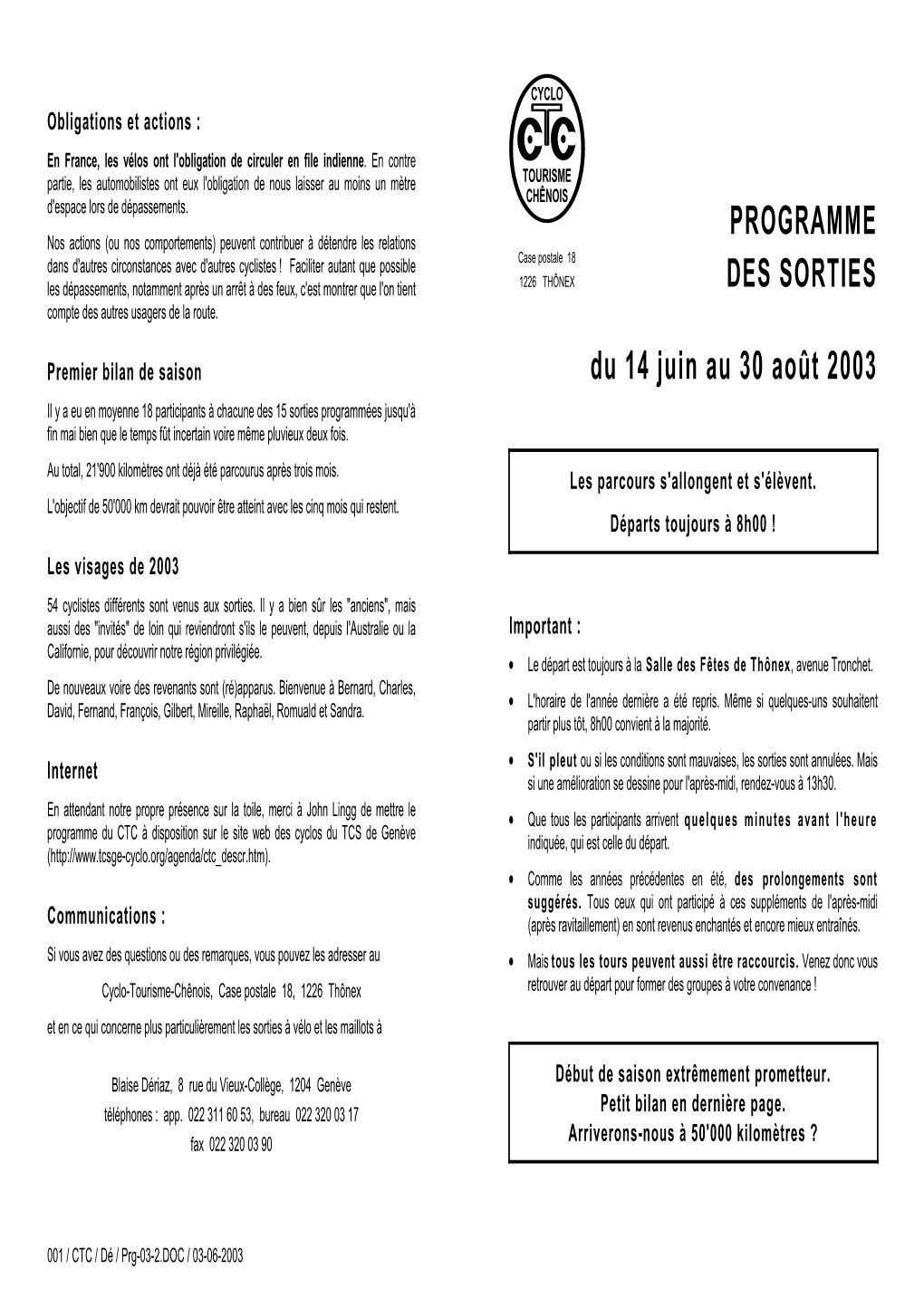 PROGRAMME DES SORTIES Du 14 Juin Au 30 Août 2003