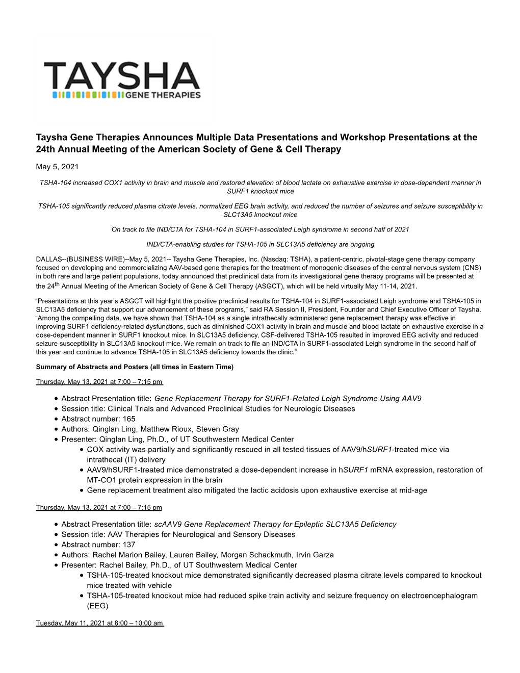 Taysha Gene Therapies Announces Multiple Data Presentations and Workshop Presentations at the 24Th Annual Meeting of the American Society of Gene & Cell Therapy