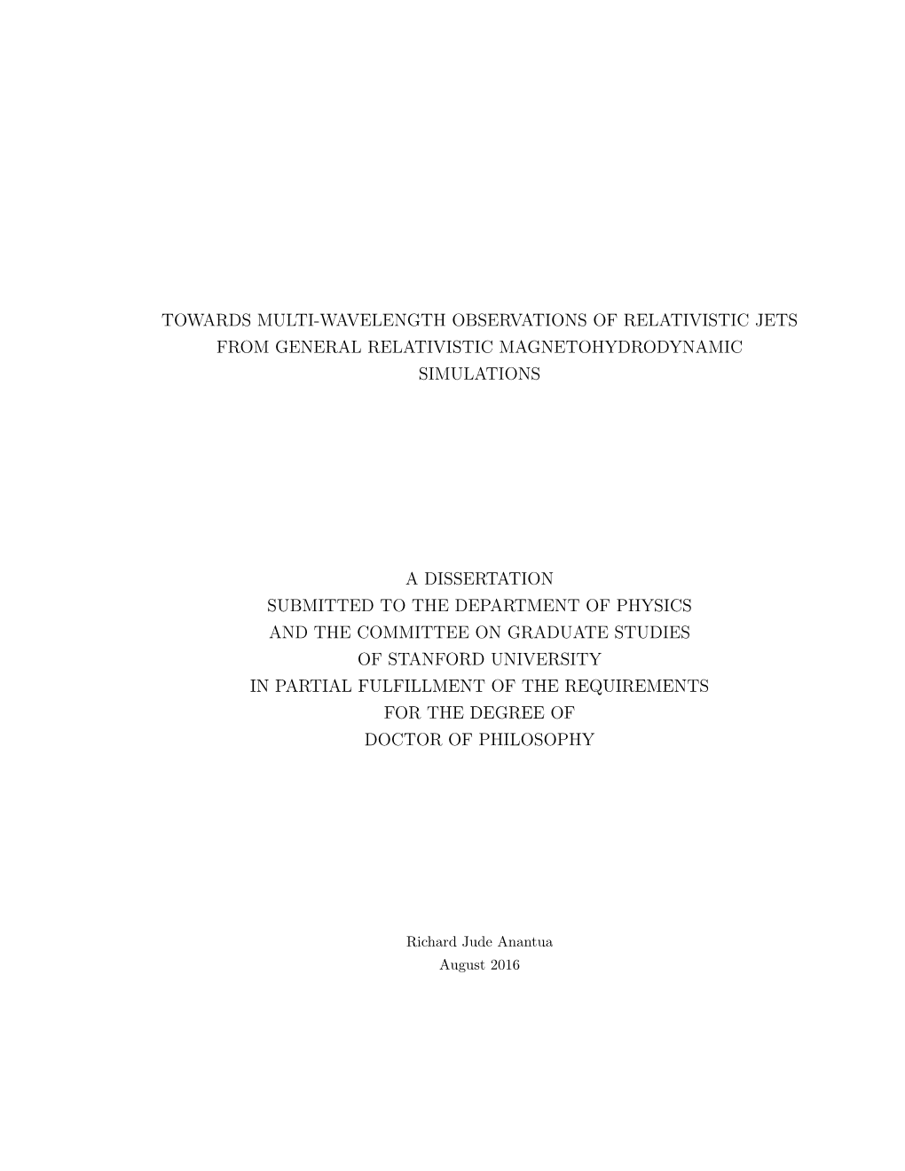 Towards Multi-Wavelength Observations of Relativistic Jets from General Relativistic Magnetohydrodynamic Simulations a Dissertat