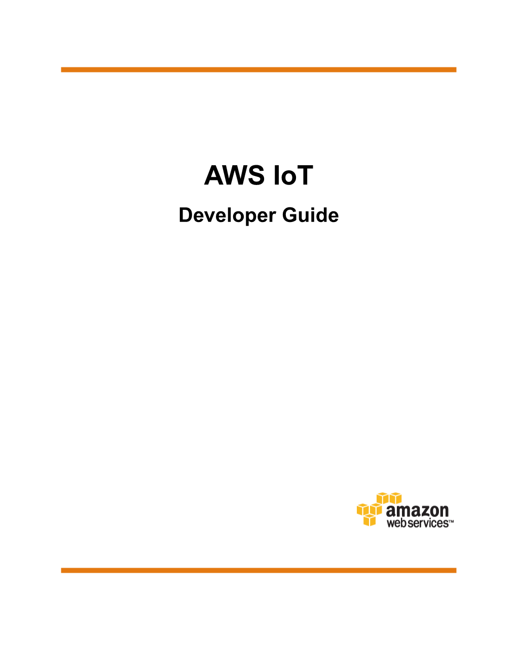 AWS Iot Developer Guide AWS Iot Developer Guide