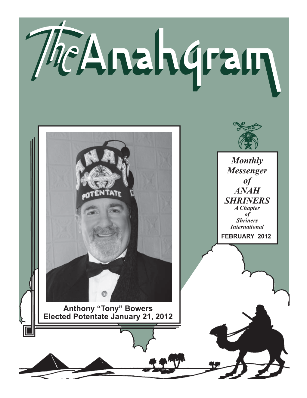 Monthly Messenger of ANAH SHRINERS a Chapter of Shriners Internationaljuly 2011 FEBRUARY 2012