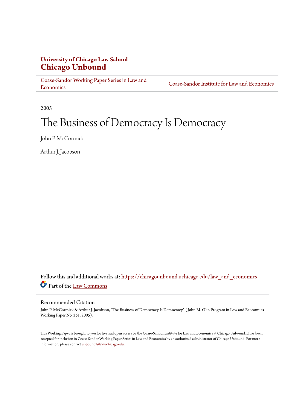 The Business of Democracy Is Democracy