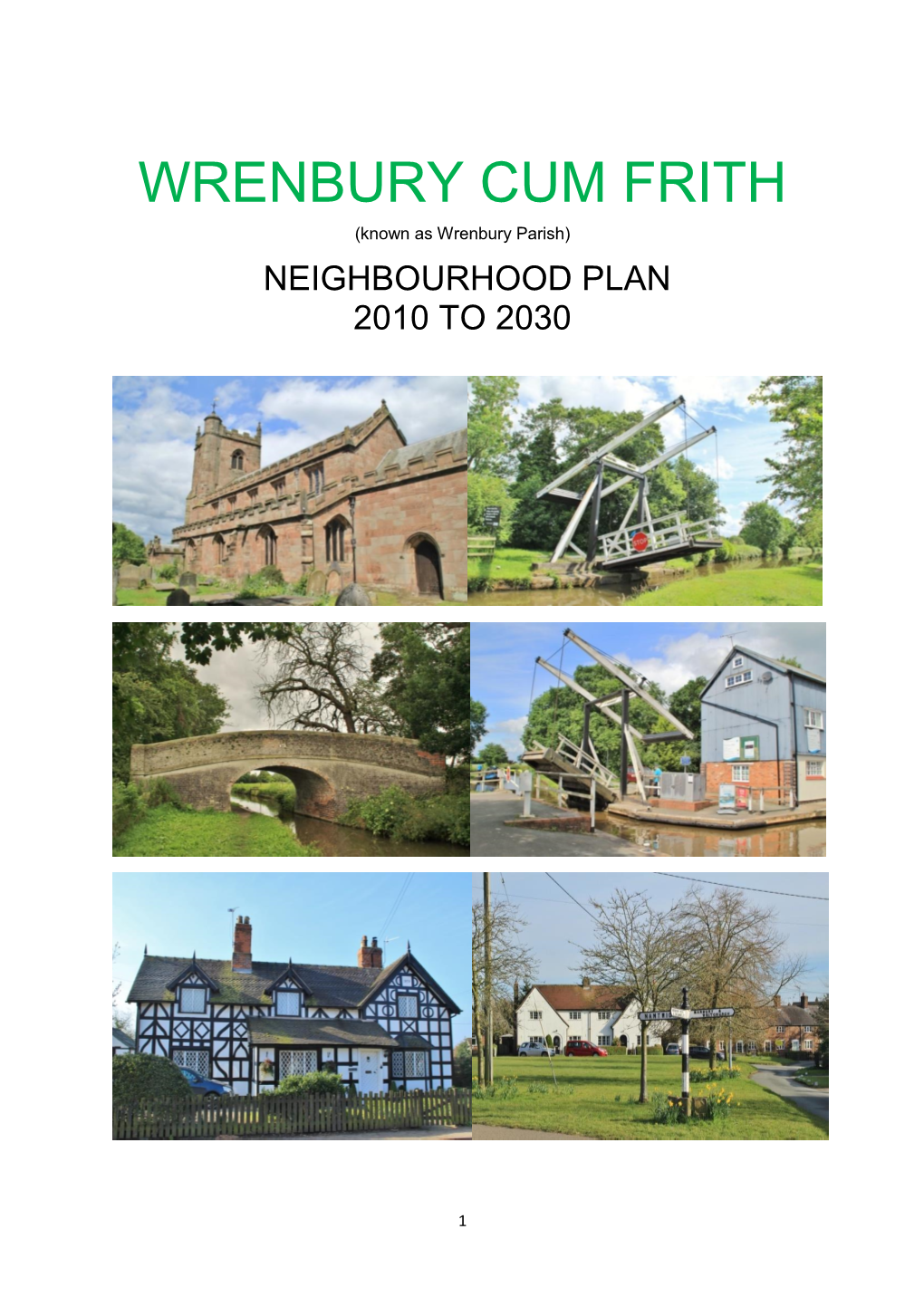 Wrenbury Neighbourhood Plan Has the Following Objectives