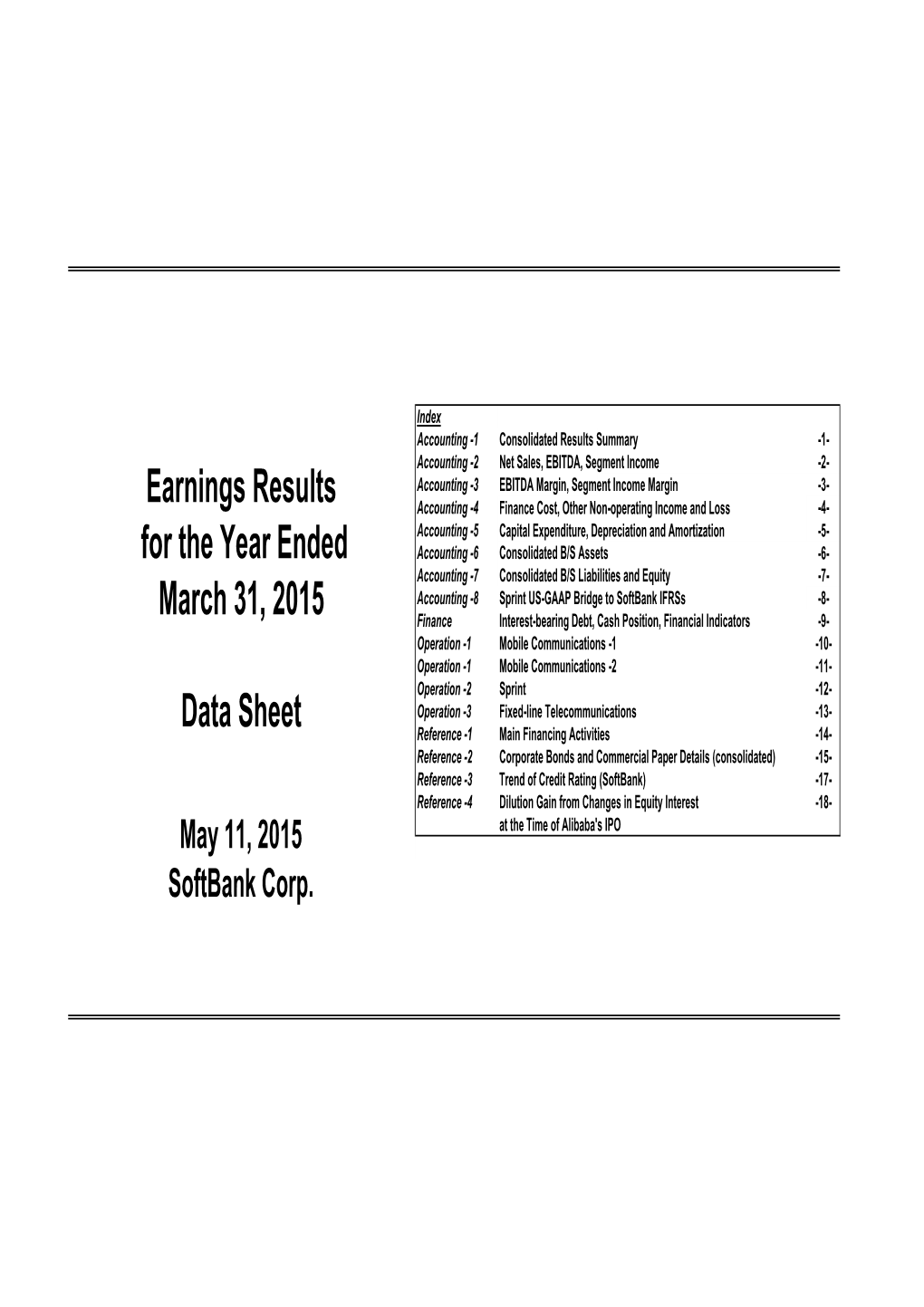 Earnings Results for the Fiscal Year Ended March 31, 2015 Data