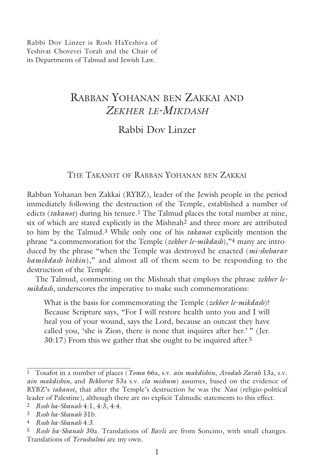 Rabbi Dov Linzer Is Rosh Hayeshiva of Yeshivat Chovevei Torah and the Chair of Its Departments of Talmud and Jewish Law