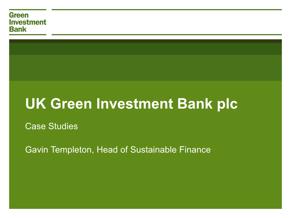 UK Green Investment Bank Plc
