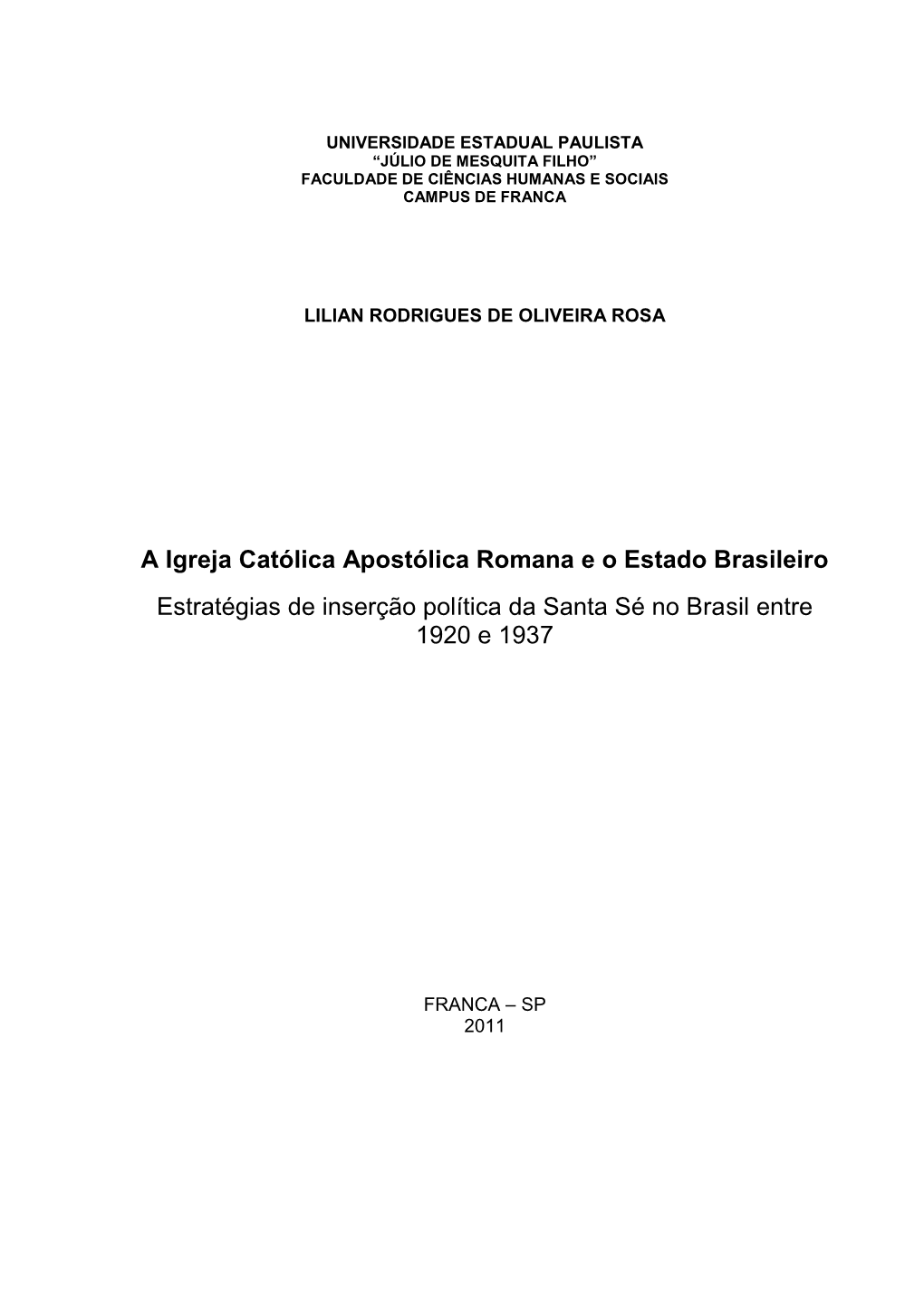 A Igreja Católica Apostólica Romana E O Estado Brasileiro Estratégias De