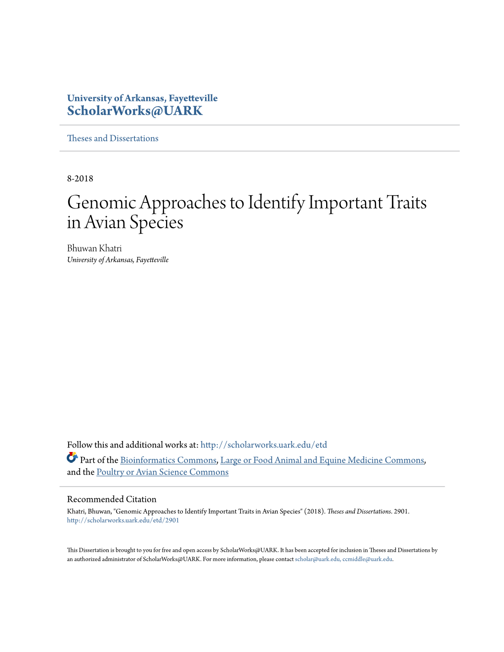 Genomic Approaches to Identify Important Traits in Avian Species Bhuwan Khatri University of Arkansas, Fayetteville