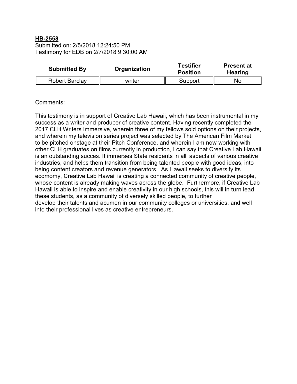 HB-2558 Submitted On: 2/5/2018 12:24:50 PM Testimony for EDB on 2/7/2018 9:30:00 AM Submitted by Organization Testifier Position