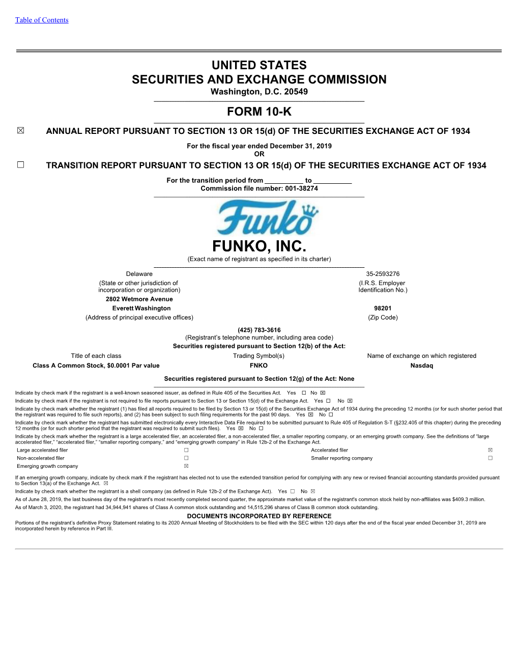 FUNKO, INC. (Exact Name of Registrant As Specified in Its Charter) ______Delaware 35-2593276 (State Or Other Jurisdiction of (I.R.S