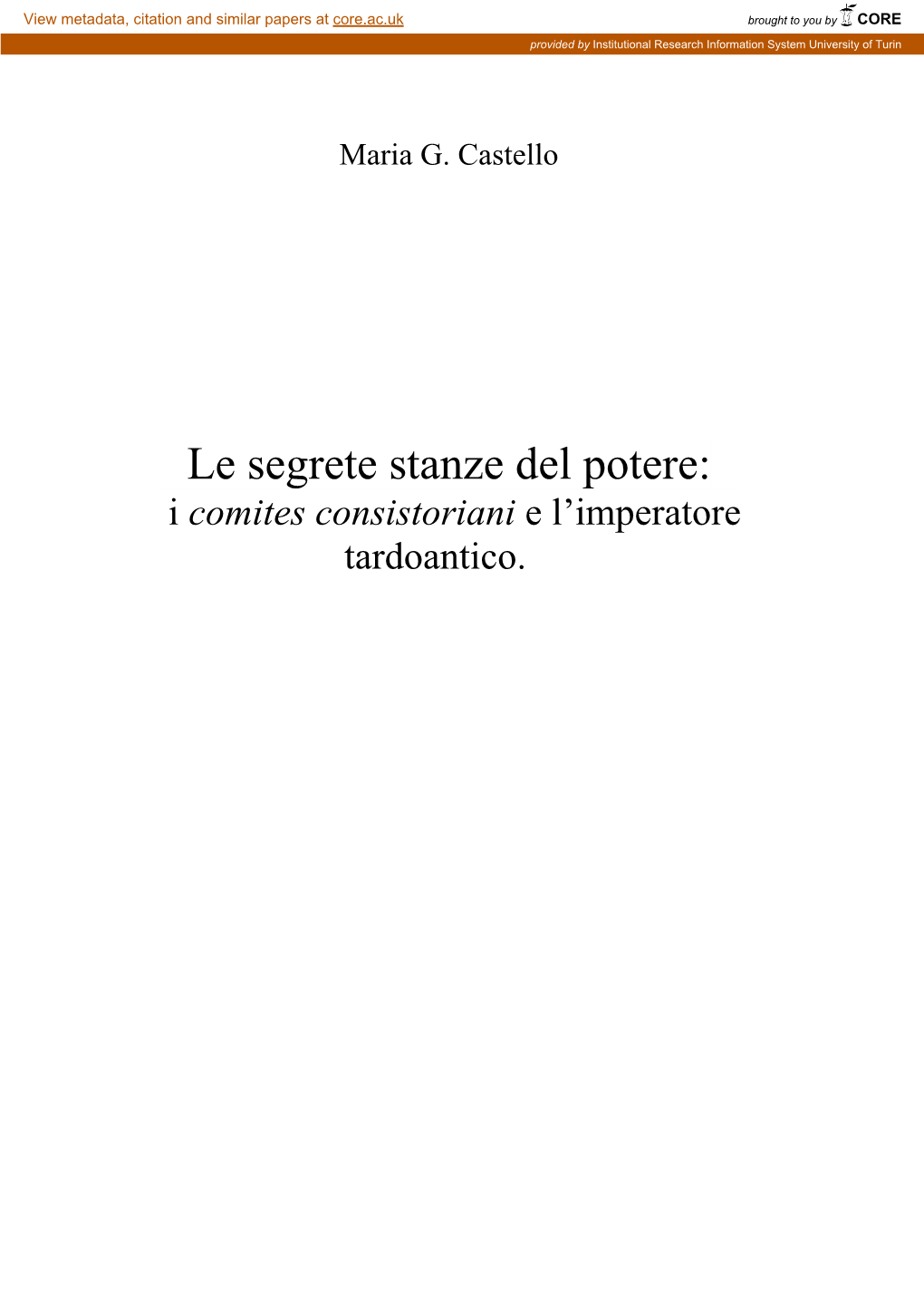 Le Segrete Stanze Del Potere: I Comites Consistoriani E L’Imperatore Tardoantico