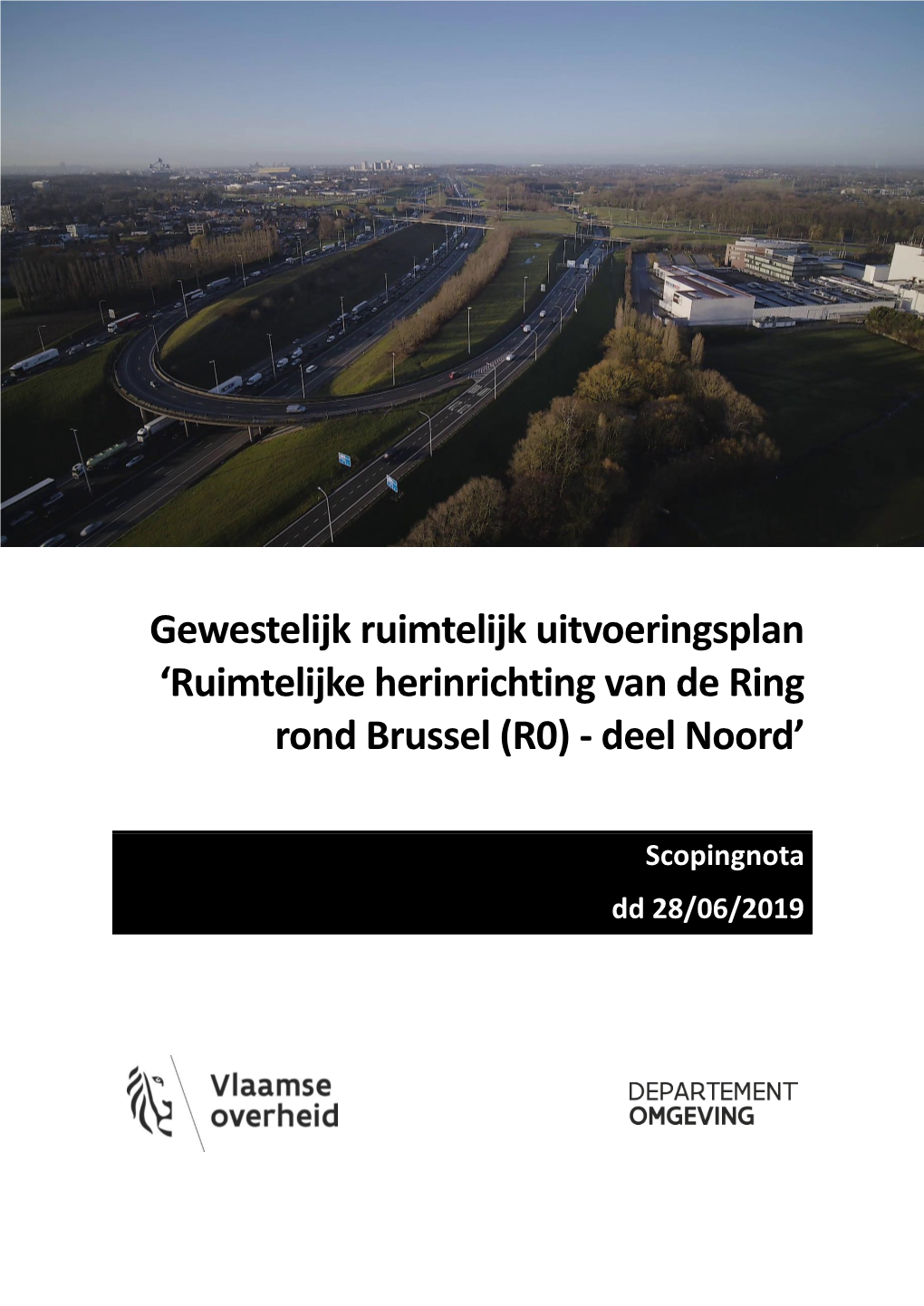 Ruimtelijke Herinrichting Van De Ring Rond Brussel (R0) - Deel Noord’
