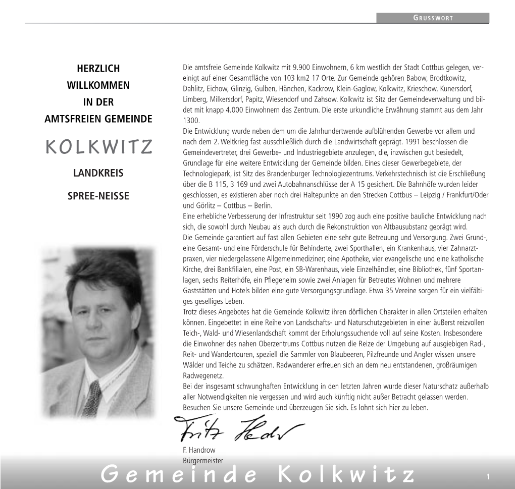 Gemeinde Kolkwitz Mit 9.900 Einwohnern, 6 Km Westlich Der Stadt Cottbus Gelegen, Ver- Einigt Auf Einer Gesamtfläche Von 103 Km2 17 Orte