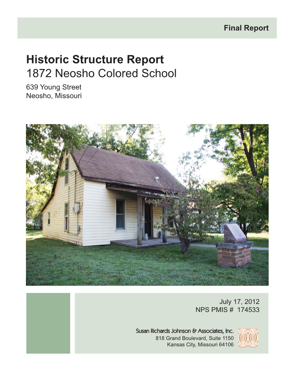 Historic Structure Report 1872 Neosho Colored School 639 Young Street Neosho, Missouri