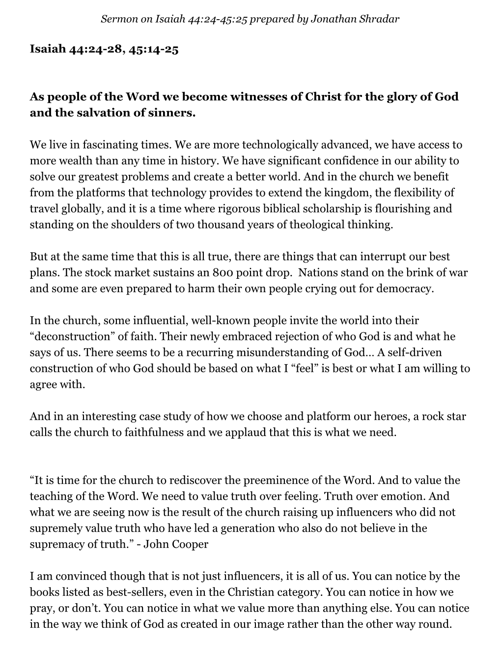 Isaiah 44:24-28, 45:14-25 As People of the Word We Become Witnesses of Christ for the Glory of God and the Salvation of Sinners